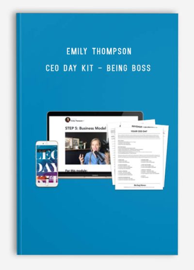 Emily Thompson - CEO Day Kit - Being Boss