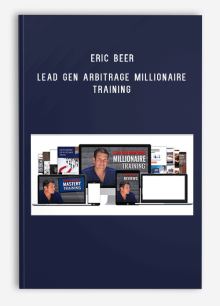 Eric Beer – Lead Gen Arbitrage Millionaire Training