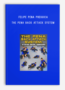 Felipe Pena Preguica – The Pena Back Attack System