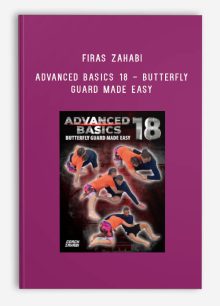 Firas Zahabi - Advanced Basics 18 - Butterfly Guard Made Easy