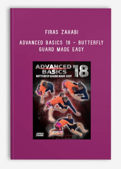 Firas Zahabi - Advanced Basics 18 - Butterfly Guard Made Easy