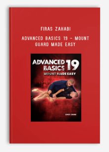 Firas Zahabi - Advanced Basics 19 - Mount Guard Made Easy