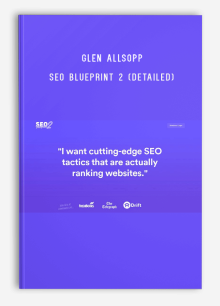 Glen Allsopp – SEO Blueprint 2 (DETAILED)