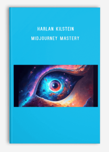 Harlan Kilstein – Midjourney Mastery