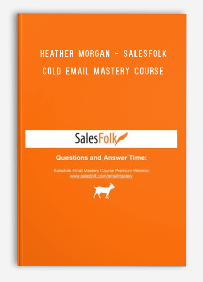 Heather Morgan - Salesfolk - Cold Email Mastery Course