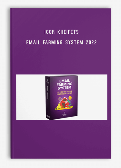 Igor Kheifets – Email Farming System 2022