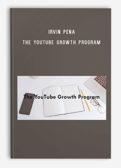 Irvin Pena – The YouTube Growth Program