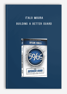 Italo Moura – Building A Better Guard