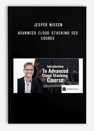 Jesper Nissen – Advanced Cloud Stacking SEO Course