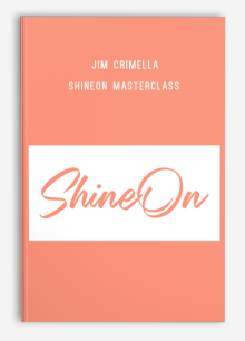 Jim Crimella – ShineOn Masterclass