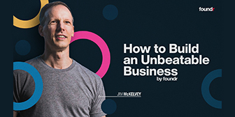 Jim McKelvey (Foundr) – How To Build An Unbeatable Business