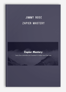 Jimmy Rose – Zapier Mastery