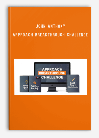 John Anthony – Approach Breakthrough Challenge