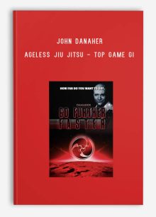 John Danaher - Ageless Jiu Jitsu - Top Game Gi