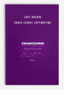 Jose Rosado – Crash Course Copywriting