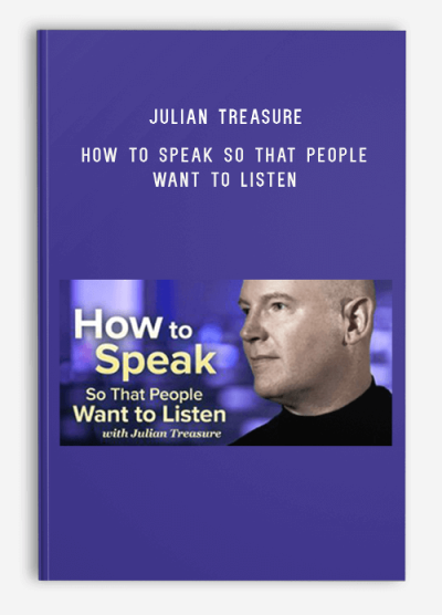 Julian Treasure – How To Speak So That People Want To Listen