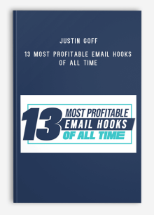 Justin Goff – 13 Most Profitable Email Hooks Of All Time