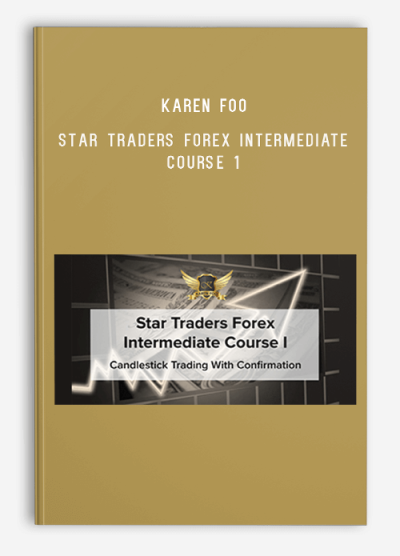 Karen Foo – Star Traders Forex Intermediate Course 1