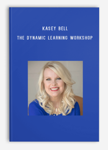 Kasey Bell - The Dynamic Learning Workshop