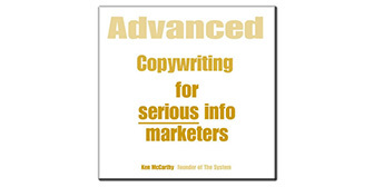 Ken McCarthy – Advanced Copywriting Secrets For Serious Info Marketers