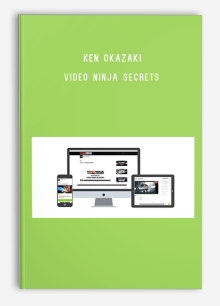 Ken Okazaki – Video Ninja Secrets