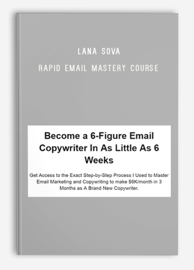 Lana Sova - Rapid Email Mastery Course