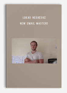 Lukas Resheske – New Email Masters