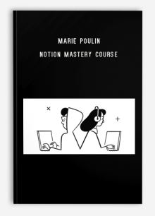 Marie Poulin – Notion Mastery Course