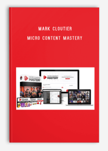 Mark Cloutier - Micro Content Mastery