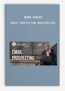 Mark Hunter - Email Prospecting Masterclass