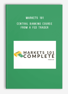 Markets 101 - Central Banking course From a Fed trader