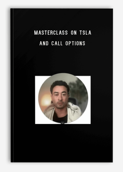 Masterclass on TSLA and Call Options