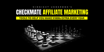 Midnight Underdog - Checkmate Affiliate Marketing