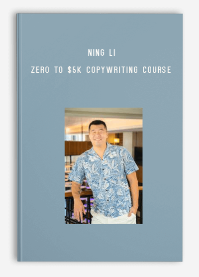 Ning Li - Zero To $5K Copywriting Course