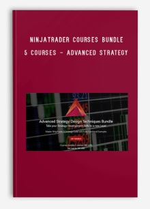 NinjaTrader Courses Bundle 5 courses - Advanced Strategy