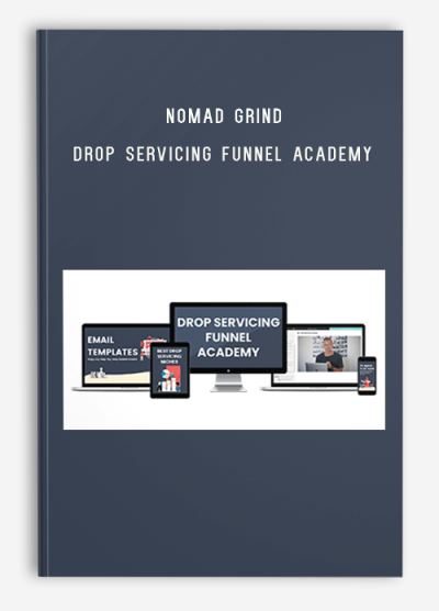 Nomad Grind – Drop Servicing Funnel Academy