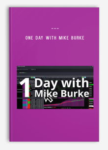 One Day with Mike Burke