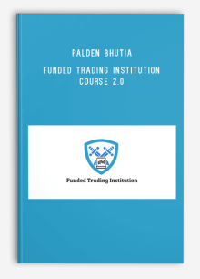 Palden Bhutia - Funded Trading Institution Course 2.0