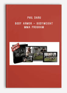 Phil Daru – Body Armor – Bodyweight MMA Program