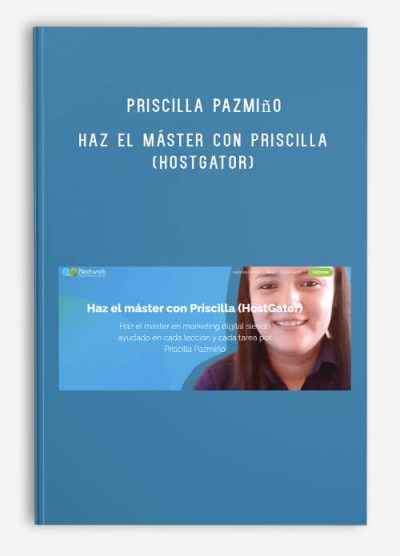 Priscilla Pazmiño - Haz el máster con Priscilla (HostGator)