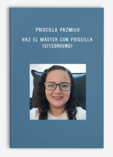 Priscilla Pazmiño - Haz el máster con Priscilla (Siteground)