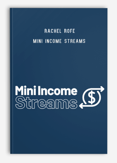 Rachel Rofe – Mini Income Streams