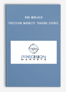 Rob Mirlach - Precision Markets Trading Course