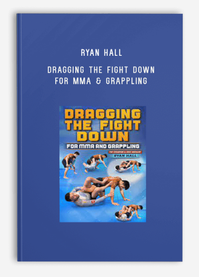 Ryan Hall – Dragging The Fight Down For MMA & Grappling