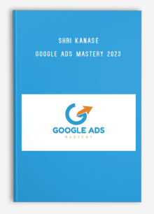 Shri Kanase – Google Ads Mastery 2023