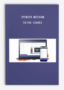 Spencer Mecham - TikTok Course