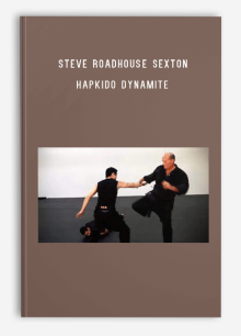 Steve Roadhouse Sexton – Hapkido Dynamite