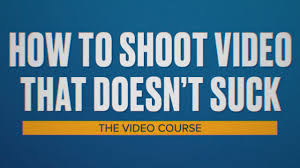 Steve Stockman – How To Shoot Video That Doesn t Suck – The Video