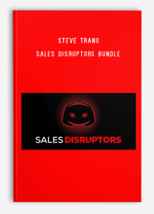 Steve Trang – Sales Disruptors Bundle