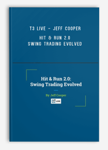 T3 Live - Jeff Cooper - Hit & Run 2.0 Swing Trading Evolved